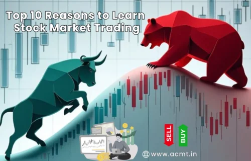 Top 10 Reasons to Learn Stock Market Trading