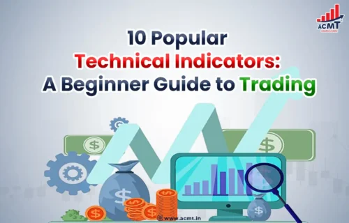 10 Popular Technical Indicators: A Beginner Guide to Trading
