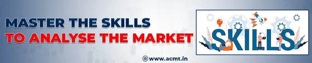 Master the Skills to Analyse the Stock Market