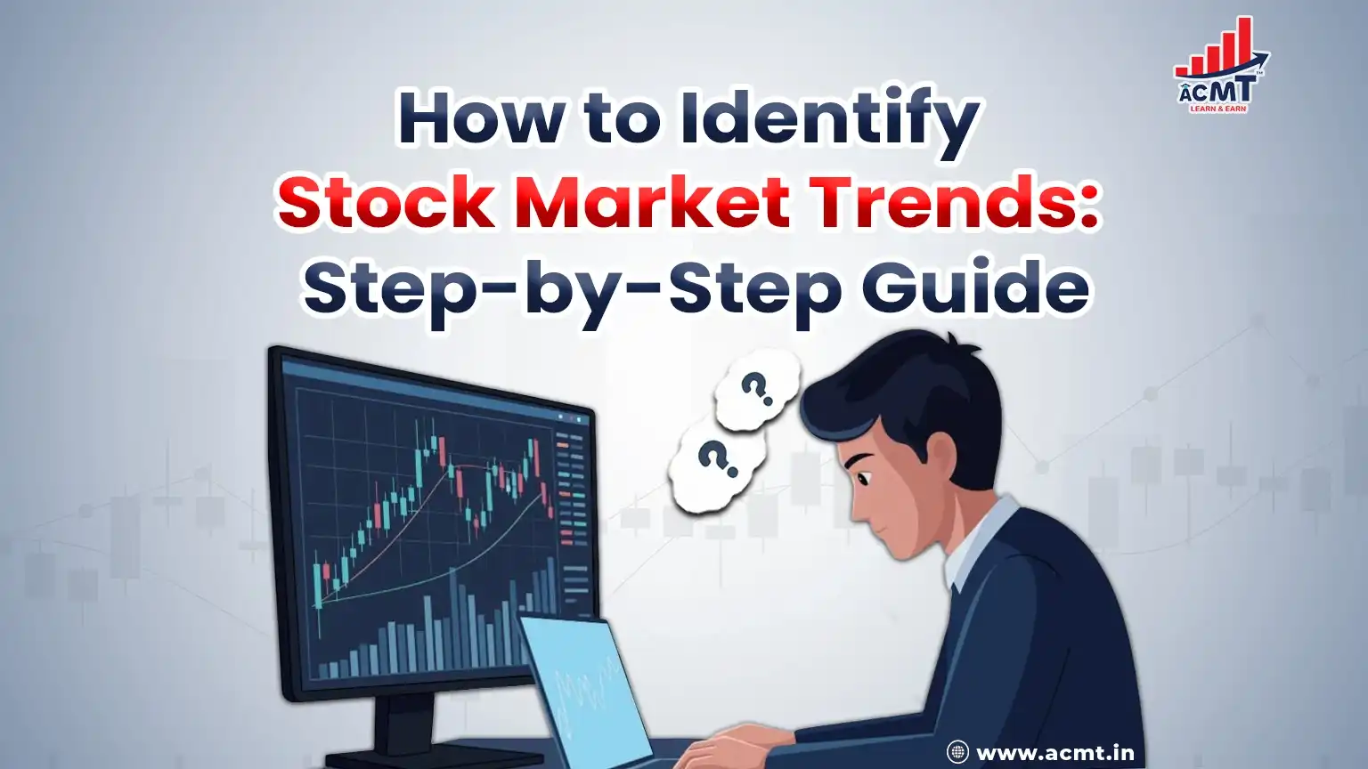 How to Identify Stock Market Trends: A Step By Step Guide